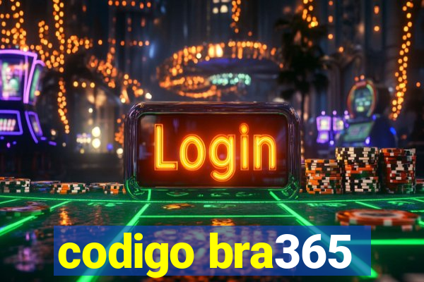 codigo bra365